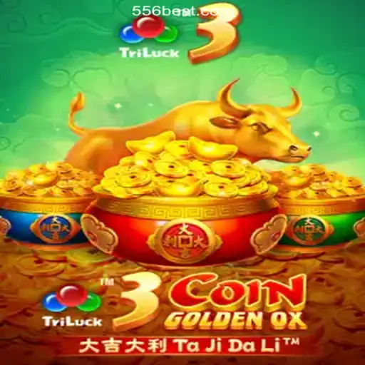 Exploring the Thrills of 3CoinGoldenOX on 556bet.COM platform-Oficial Slots Brasil