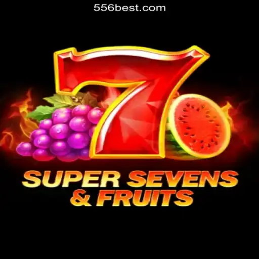 Exploring the Exciting World of 7SuperSevensFruits on 556bet.COM Platform-Oficial Slots Brasil