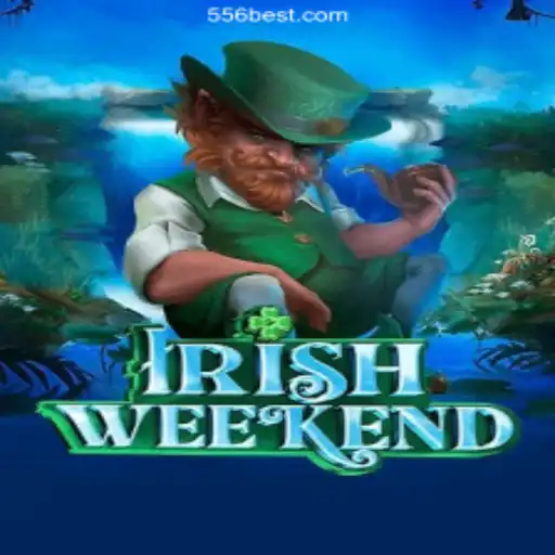 Exploring the Exciting World of IrishWeekend on the 556bet.COM Platform-Oficial Slots Brasil
