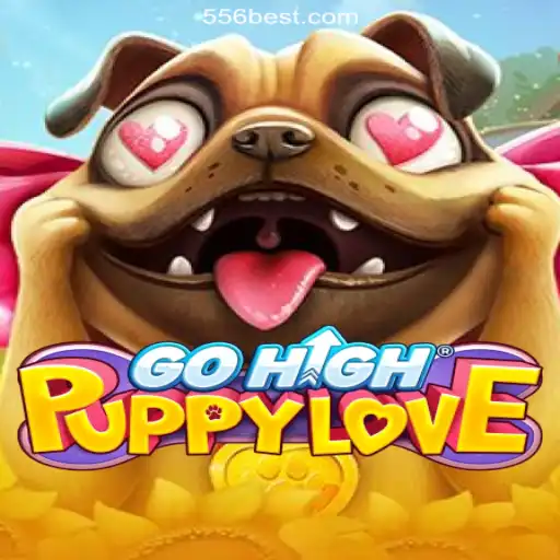 Exploring GoHighPuppyLove: A Riveting Journey Through Slots with 556bet.COM