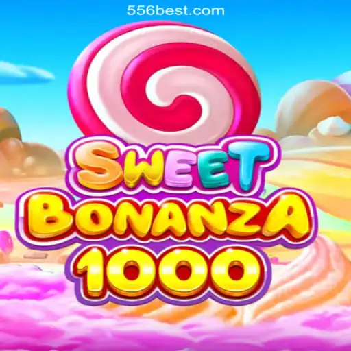 SweetBonanza1000: A Delightful Spin on the 556bet.COM Platform-Oficial Slots Brasil